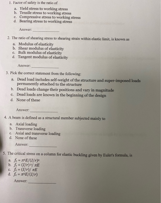 Solved 1 Factor Of Safety Is The Ratio Of A Yield Stres Chegg Com