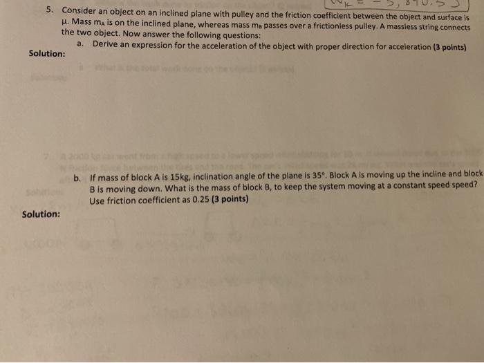 Solved 5. Consider an object on an inclined plane with | Chegg.com