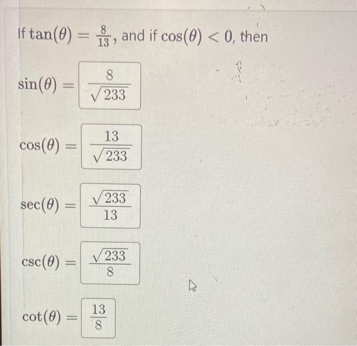 Solved If tan(θ)=138, and if cos(θ)