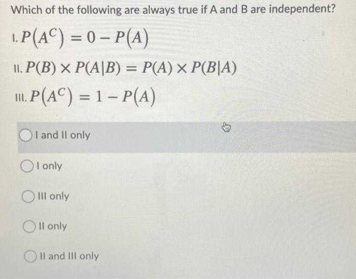 Solved Which Of The Following Are Always True If A And B Are | Chegg.com