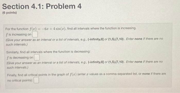 Solved For the function f(x)=−6x+4sin(x), find all intervals | Chegg.com