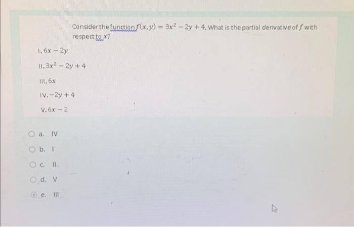 Solved Consider The Function F X Y 3x2−2y 4 What Is The