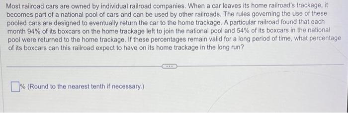 Solved Most railroad cars are owned by individual railroad | Chegg.com