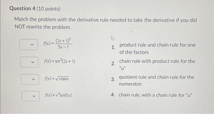 Solved Match the problem with the derivative rule needed to | Chegg.com