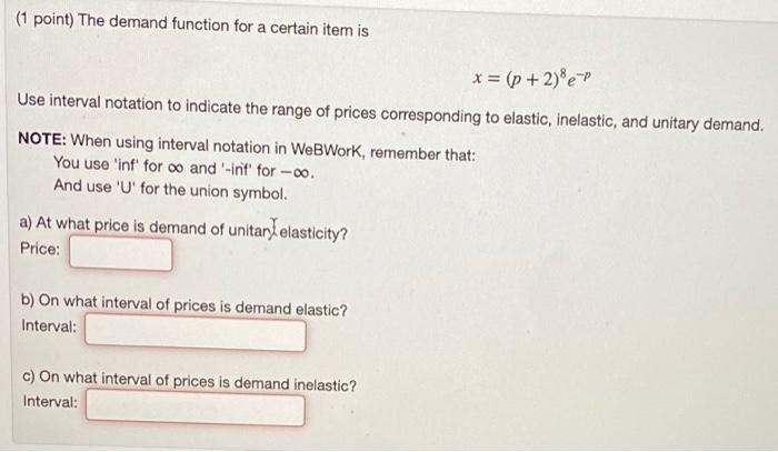Solved (1 point) The demand function for a certain item is x | Chegg.com