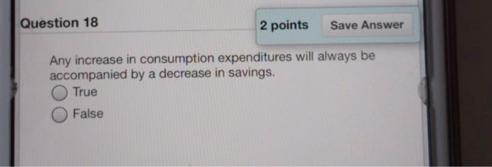 Solved Question 18 2 points Save Answer Any increase in | Chegg.com