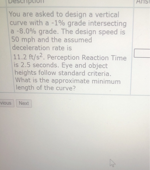 Solved ANS You are asked to design a vertical curve with a | Chegg.com
