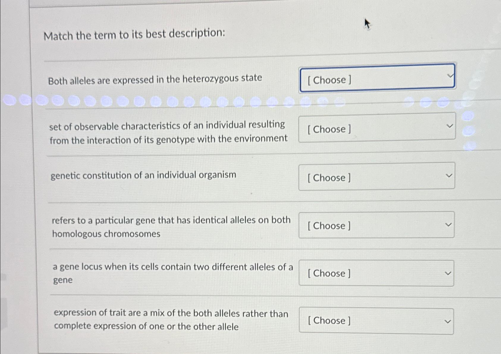 Solved Match the term to its best description:Both alleles | Chegg.com