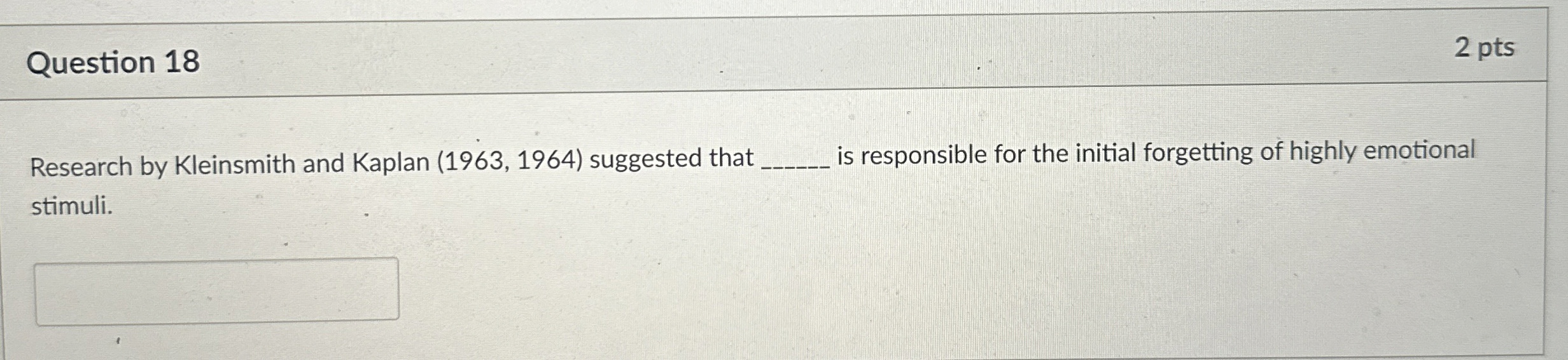 Solved Question 182 ﻿ptsResearch by Kleinsmith and Kaplan | Chegg.com