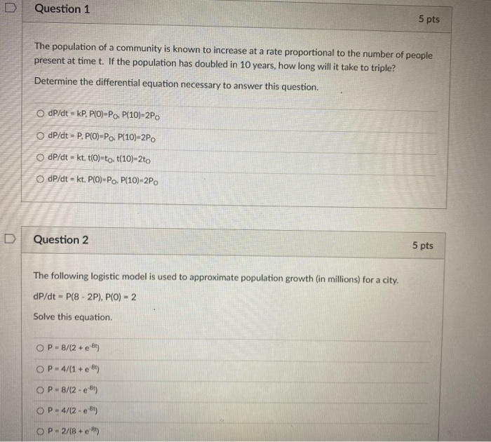 Solved Question 1 5 pts The population of a community is | Chegg.com