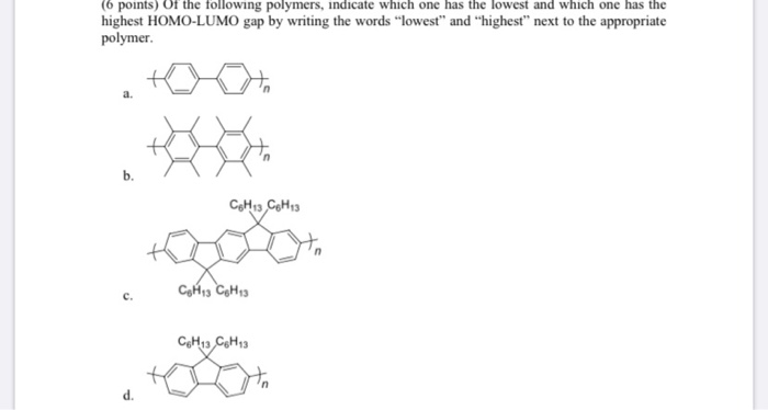 Solved (6 Points) Of The Following Polymers, Indicate Which | Chegg.com