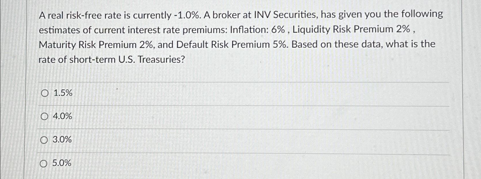 Solved A real risk-free rate is currently -1.0%. ﻿A broker | Chegg.com