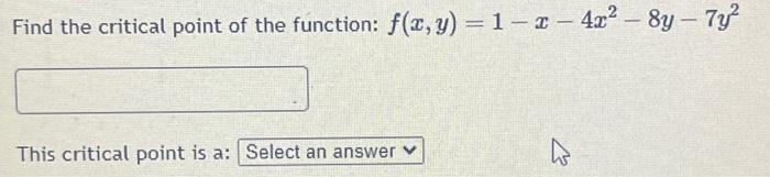 Solved Find the critical point of the function: | Chegg.com