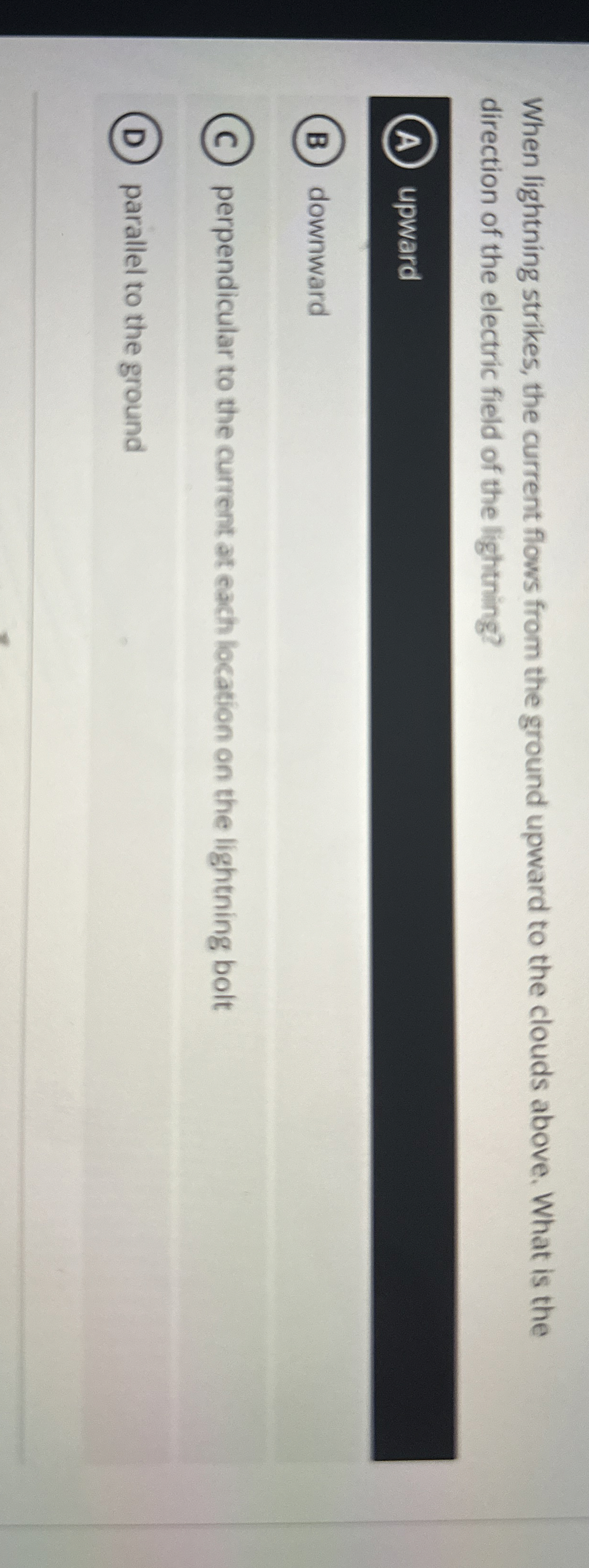 Solved When lightning strikes, the current flows from the