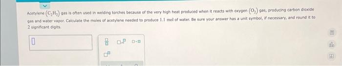 Solved Acetylene (CH2) gas is often used in welding torches | Chegg.com