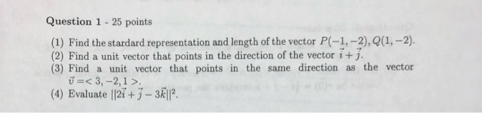 Solved Question 1 - 25 points (1) Find the stardard | Chegg.com