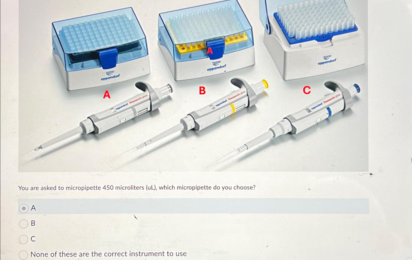 Solved You are asked to micropipette 450 ﻿microliters (uL),