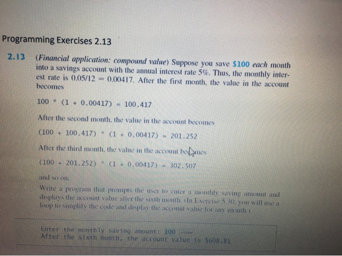 Solved Programming Exercises 2.13 2.13 (Financial | Chegg.com