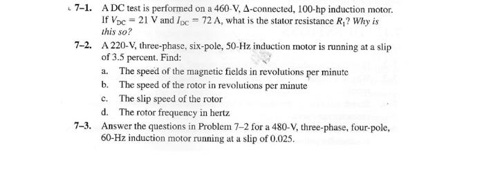 Solved QUESTIONS 7-1. What are slip and slip speed in an