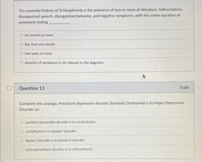 Solved The essential feature of Schizophrenia is the | Chegg.com