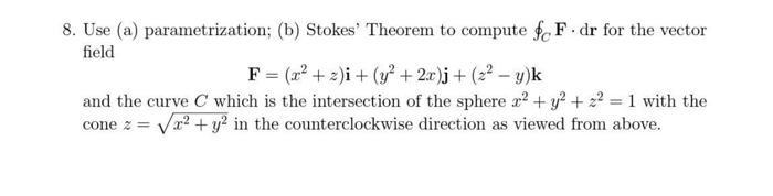 Solved 8. Use (a) Parametrization; (b) Stokes' Theorem To | Chegg.com