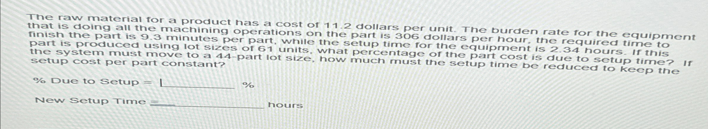 Solved The raw material for a product has a cost of 11.2 | Chegg.com