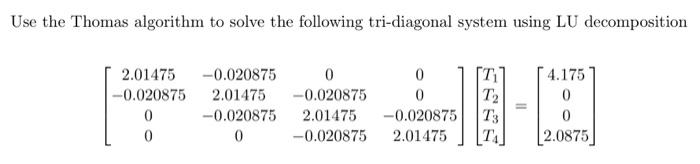 Solved Use the Thomas algorithm to solve the following | Chegg.com