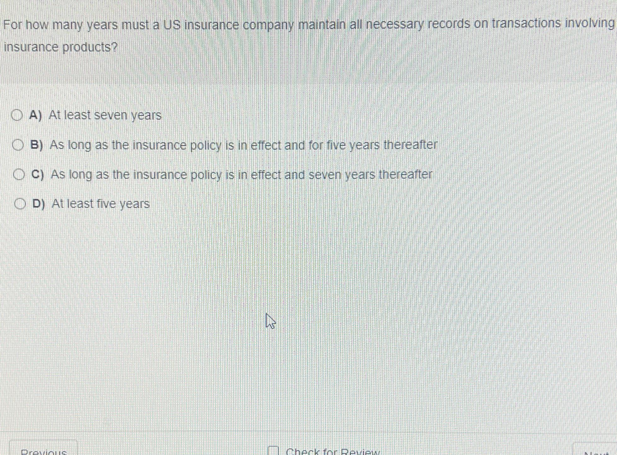 Solved For how many years must a US insurance company | Chegg.com