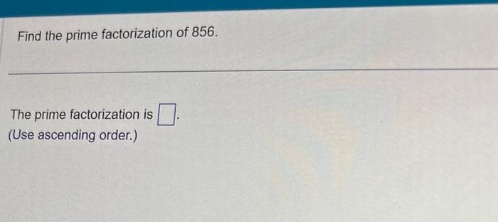 prime factorization of 856