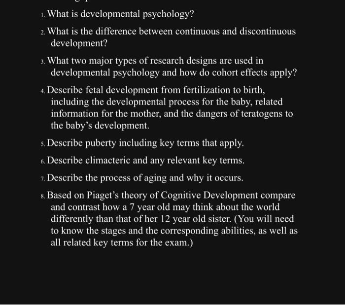 Solved 1. What is developmental psychology 2. What is the Chegg