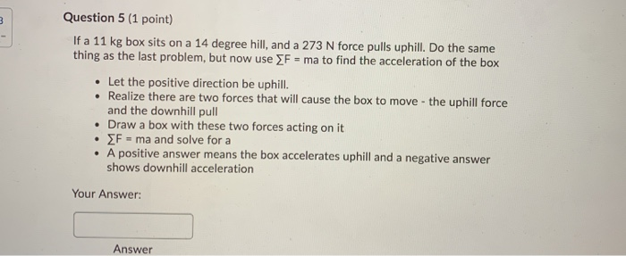 11 Box Problem Solved m Question 5 (1 point) If a 11 kg box sits on a 14 | Chegg.com