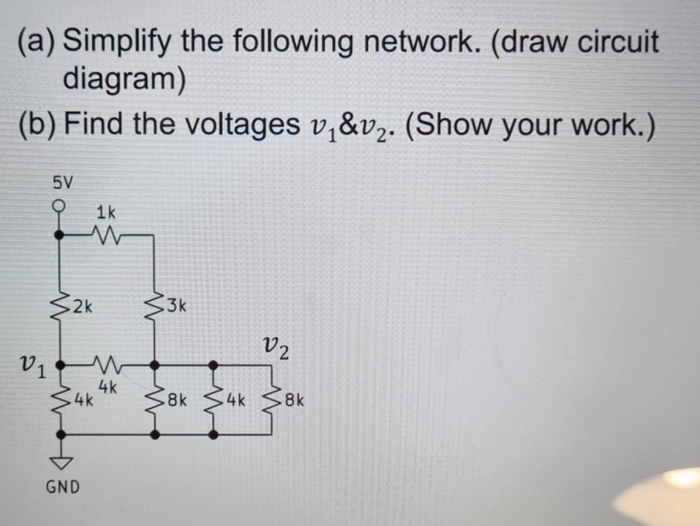 Solved (a) Simplify the following network. (draw circuit | Chegg.com
