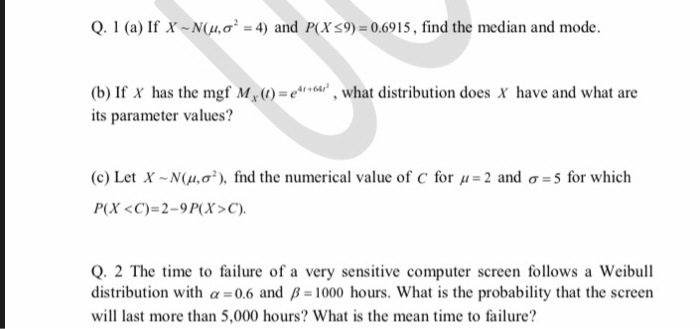 Solved Q 1 A If X N 1 0 4 And P X 9 0 6915 Find Chegg Com