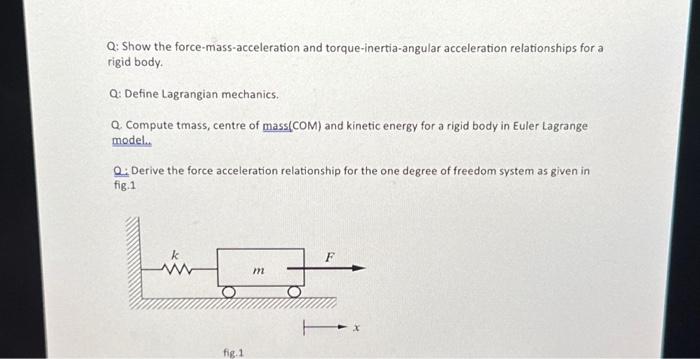 Solved Q: Show the force-mass-acceleration and | Chegg.com