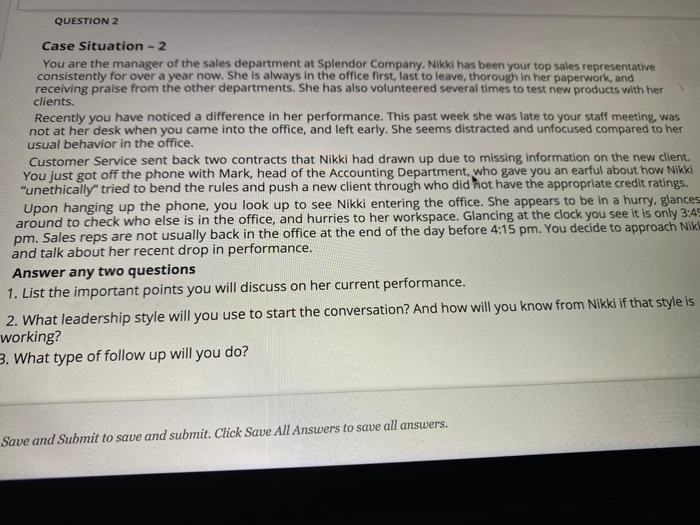 Solved QUESTION 2 Case Situation - 2 You Are The Manager Of | Chegg.com
