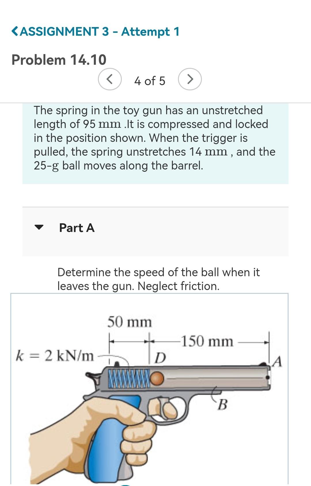 Solved The spring in the toy gun has an unstretched length | Chegg.com