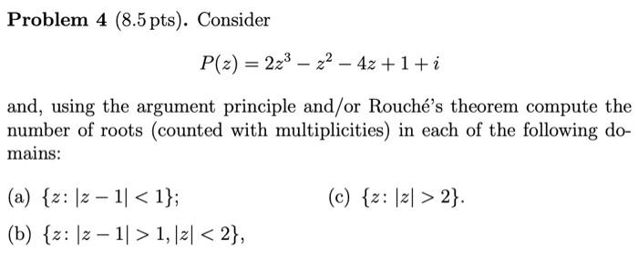 Solved Problem 4 (8.5 Pts). Consider P(z) = 223 – 22 – 4z | Chegg.com