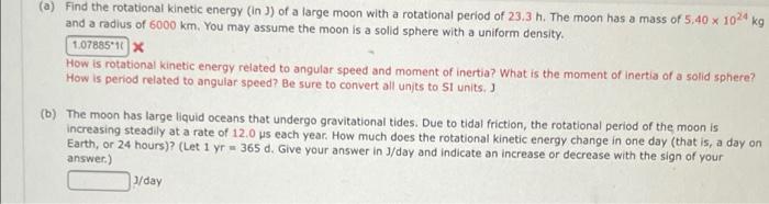 Solved (a) Find the rotational kinetic energy (in ) of a | Chegg.com