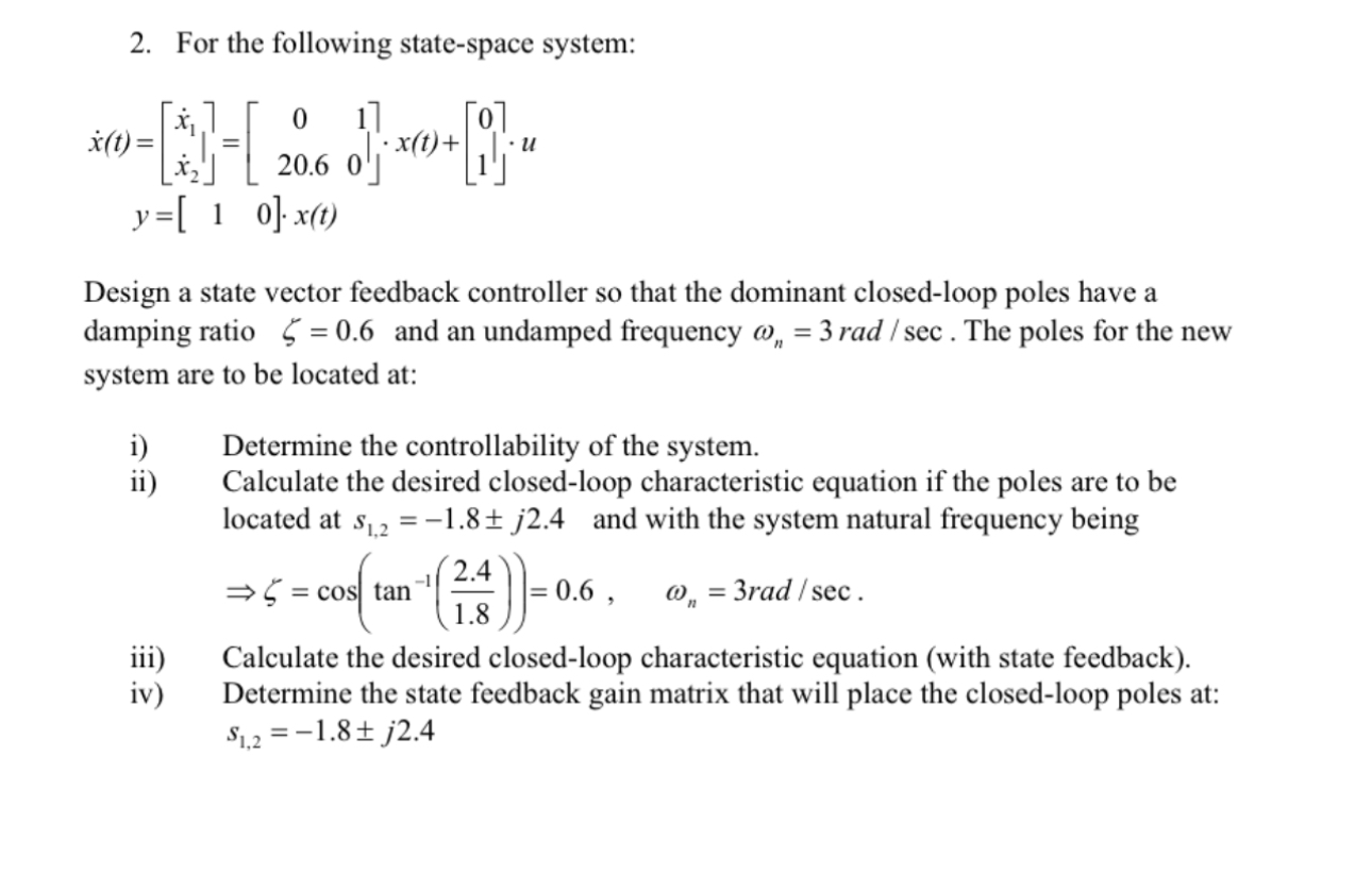 Solved For The Following State Space