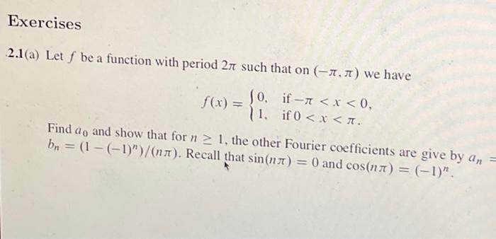 Solved Exercises 2.1(a) Let F Be A Function With Period 2л | Chegg.com