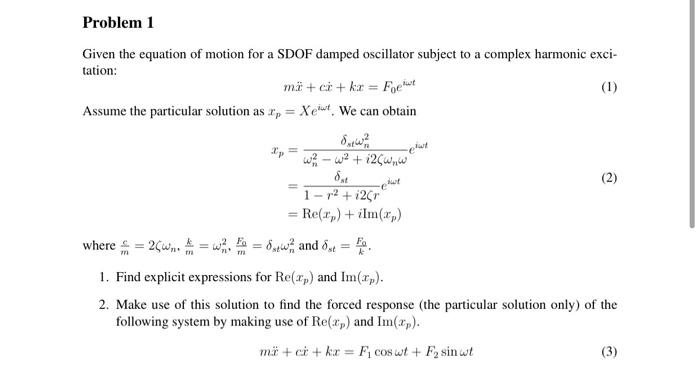 Solved (1) Problem 1 Given the equation of motion for a SDOF | Chegg.com