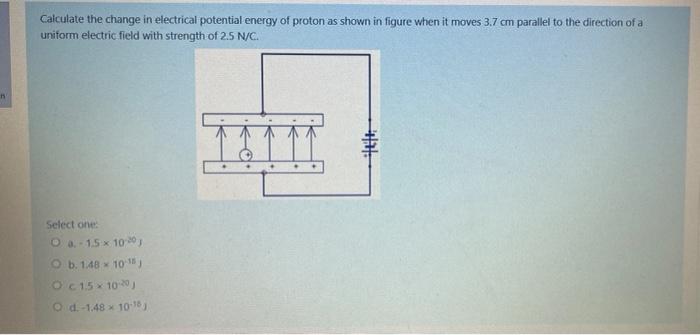 Solved Calculate the change in electrical potential energy | Chegg.com
