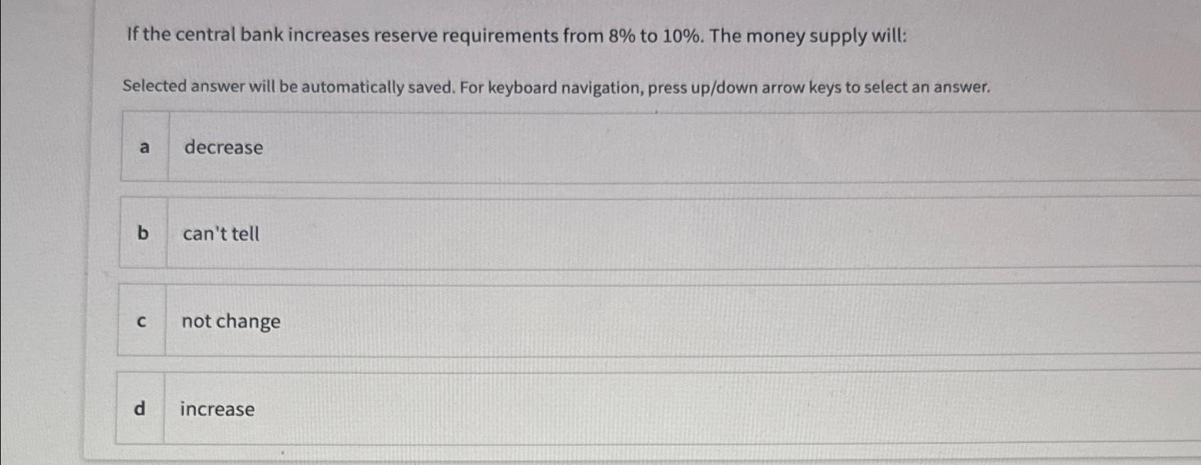 Solved If the central bank increases reserve requirements | Chegg.com