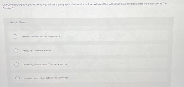 Solved Call Connect, a global phone company, utilizes a | Chegg.com