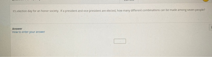 Solved It's election day for an honor society. If a | Chegg.com