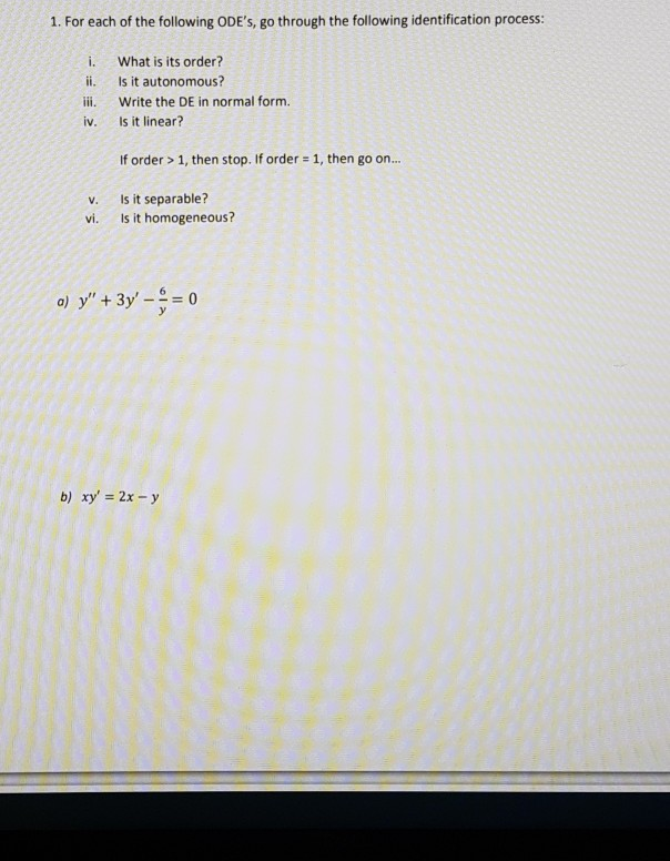 Solved 1. For each of the following ODE's, go through the | Chegg.com