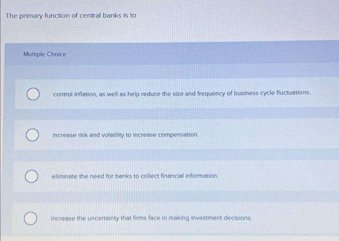 solved-the-primary-function-of-central-banks-is-to-multiple-chegg