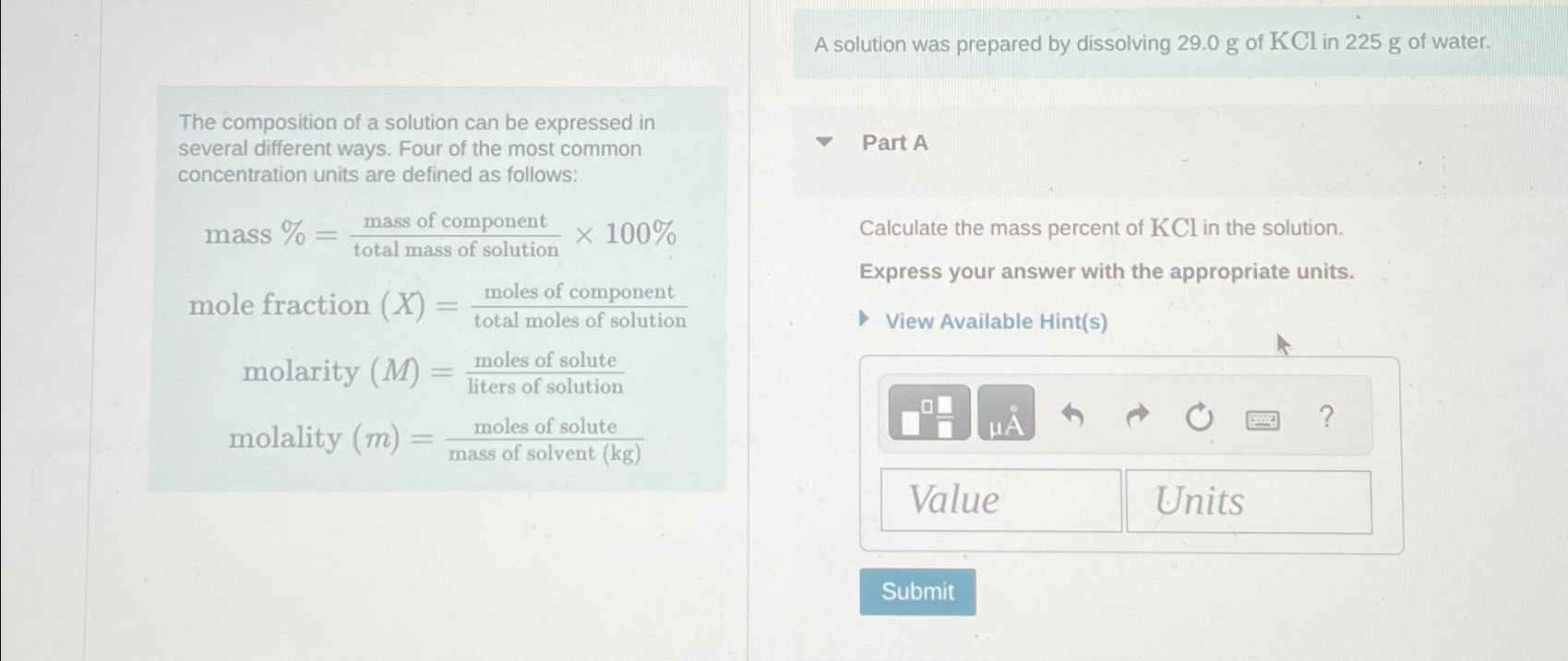 Solved A solution was prepared by dissolving 29.0g ﻿of KCl