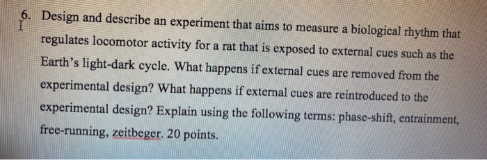 Solved 6. Design and describe an experiment that aims to | Chegg.com