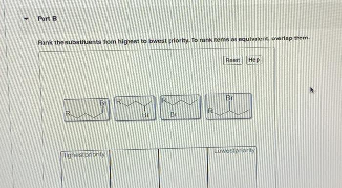 Solved Rank The Substituents From Highest To Lowest